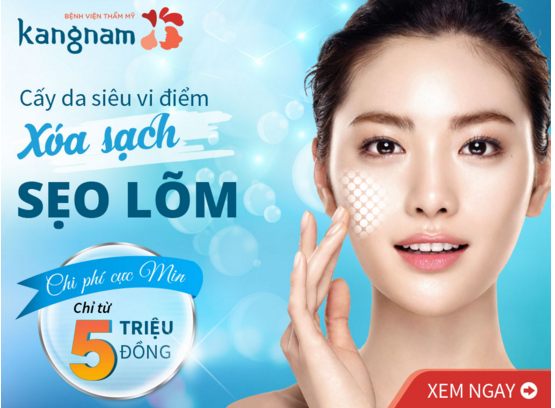 Cấy da siêu vi điểm – Xóa sạch sẹo lõm – Chi phí cực Min